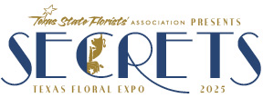 Texas Floral Expo Secrets
